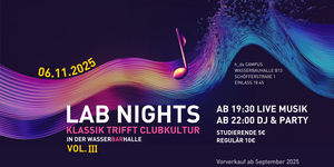 Für die LAB NIGHTS Vol. III am 06.11. in der Wasserbauhalle startet der Vorverkauf im September